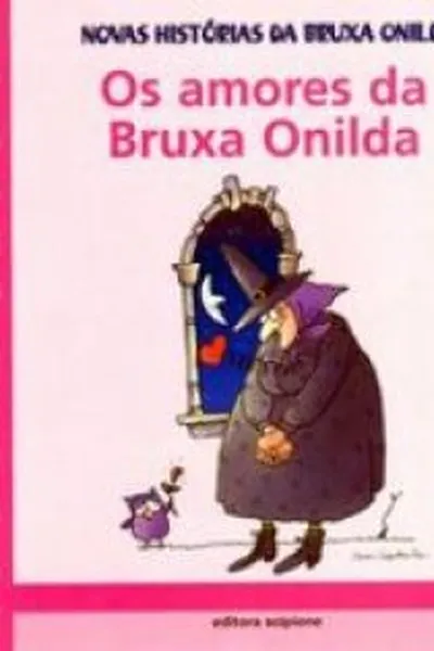 Cover of Os amores da Bruxa Onilda