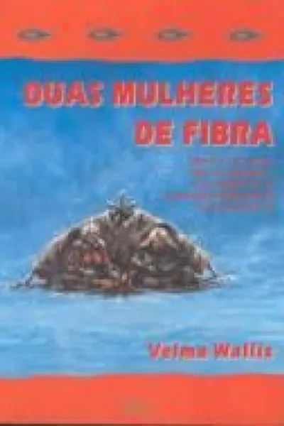 Cover of Duas mulheres de fibra