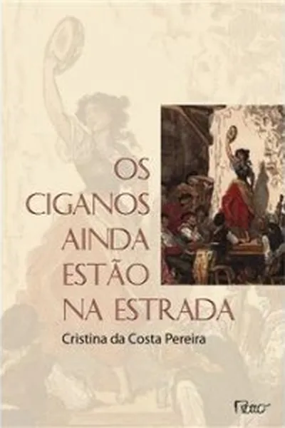 Cover of Os Ciganos Ainda Estão na Estrada