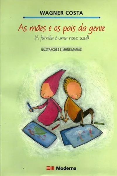 Cover of As mães e os pais da gente