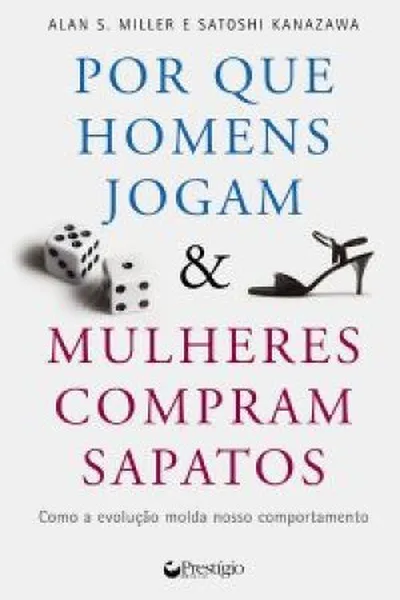 Cover of Por Que Homens Jogam & Mulheres Compram Sapatos