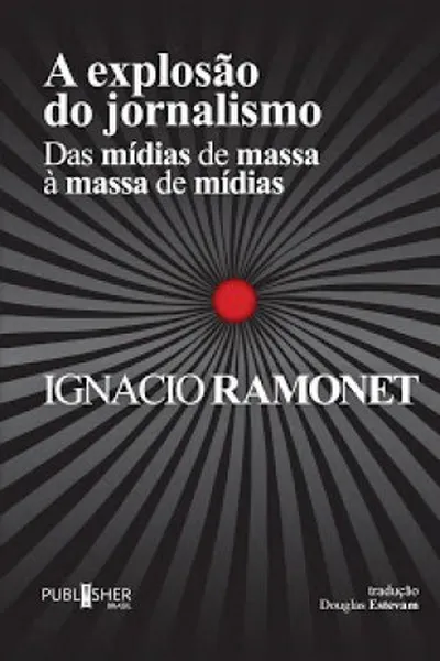 Cover of A explosão do jornalismo