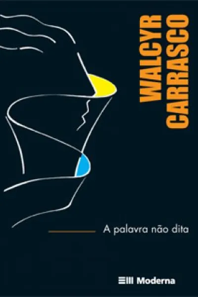 Cover of A Palavra Não Dita