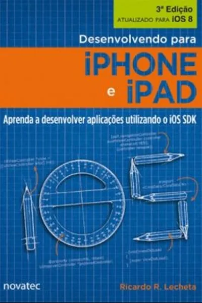 Cover of Desenvolvendo para iPhone e iPad - 3ª Edição