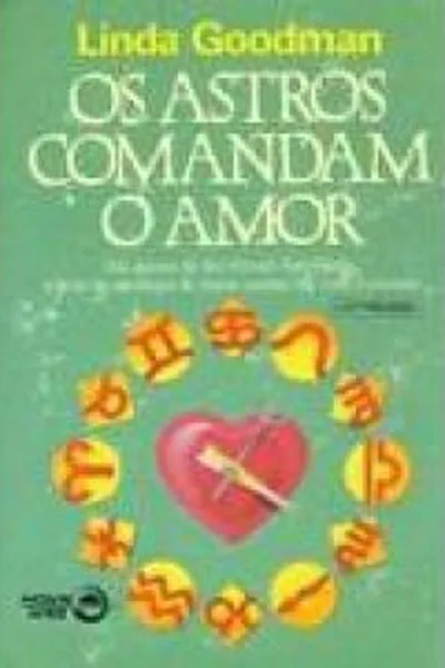 Cover of Os astros comandam o amor