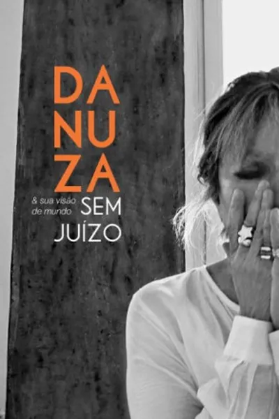 Cover of Danuza e Sua Visão de Mundo Sem Juízo