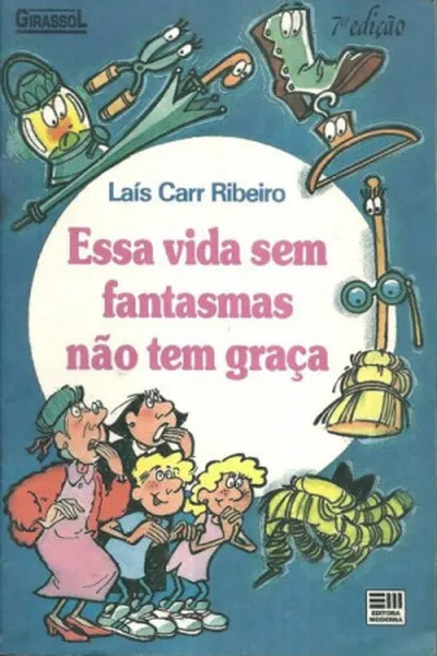 Cover of Essa vida sem fantasma não tem graça
