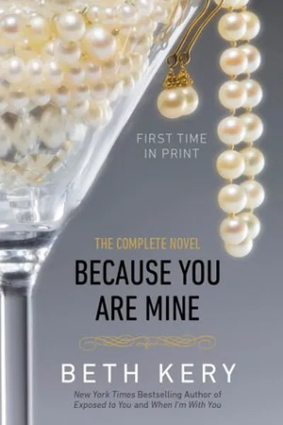 Cover of Because You Are Mine: The Complete Novel