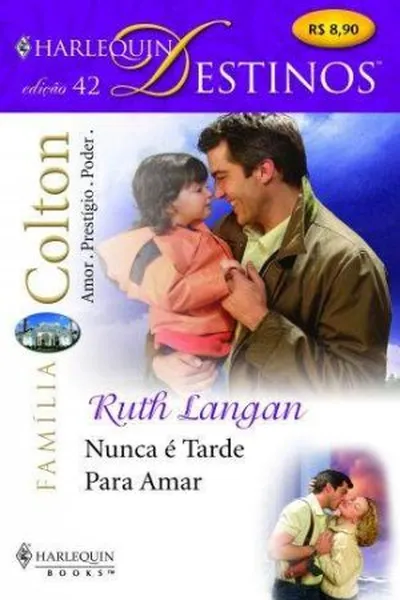 Cover of Nunca é tarde para amar