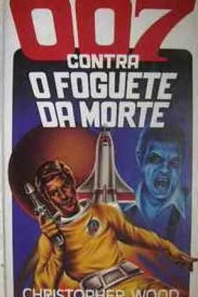 Cover of 007 contra o foguete da morte