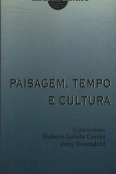 Cover of Paisagem, Tempo e Cultura