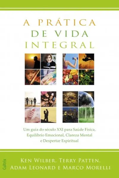 Cover of A prática de vida integral