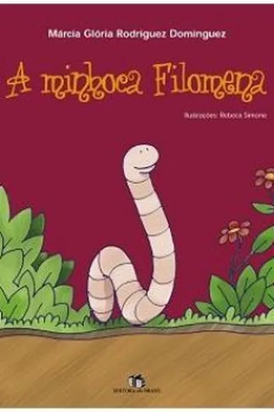 Cover of A minhoca Filomena
