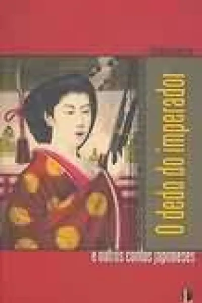 Cover of O dedo do imperador e outros contos japoneses