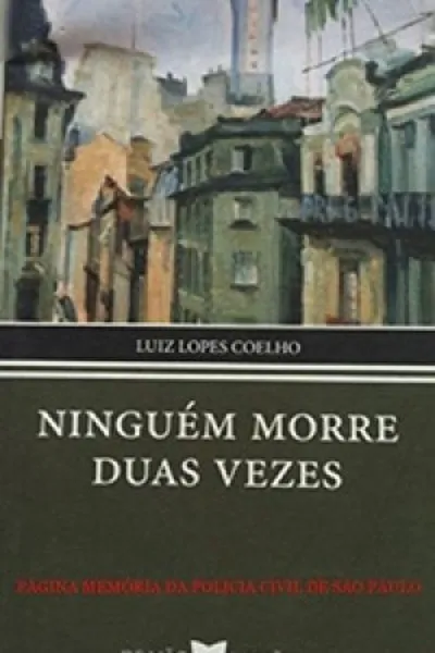 Cover of Ninguém Morre Duas Vezes
