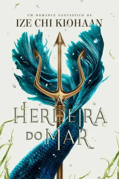 Cover of A Herdeira do Mar