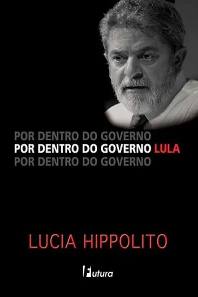 Cover of Por Dentro do Governo Lula