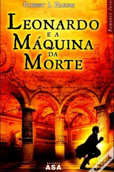 Cover of Leonardo e a Máquina da Morte