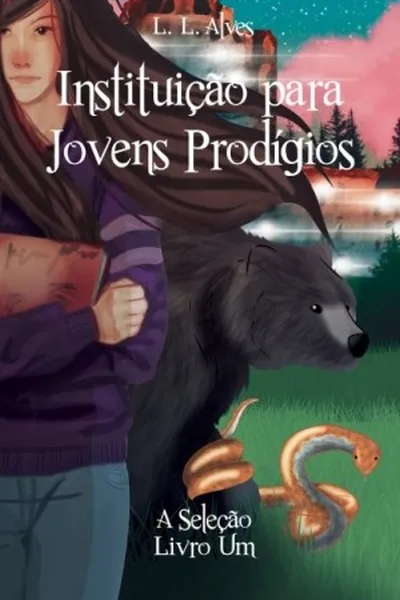 Cover of Instituição para Jovens Prodígios: A Seleção