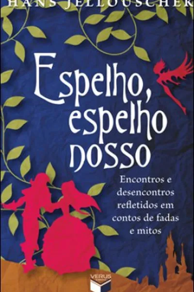 Cover of Espelho, espelho nosso