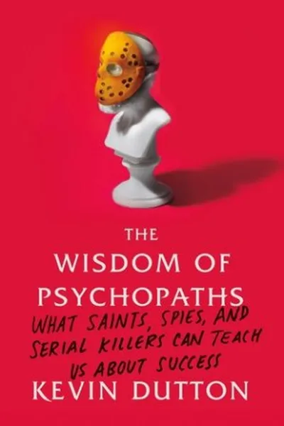 Cover of The Wisdom of Psychopaths