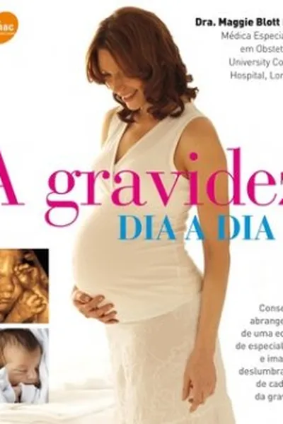 Cover of A Gravidez Dia a Dia