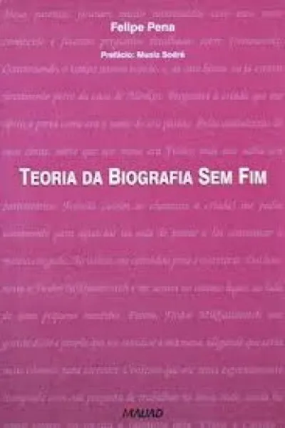 Cover of Teoria da Biografia sem Fim
