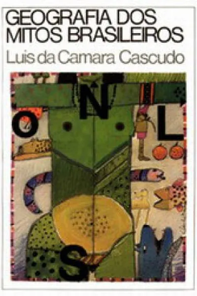 Cover of Geografia dos Mitos Brasileiros