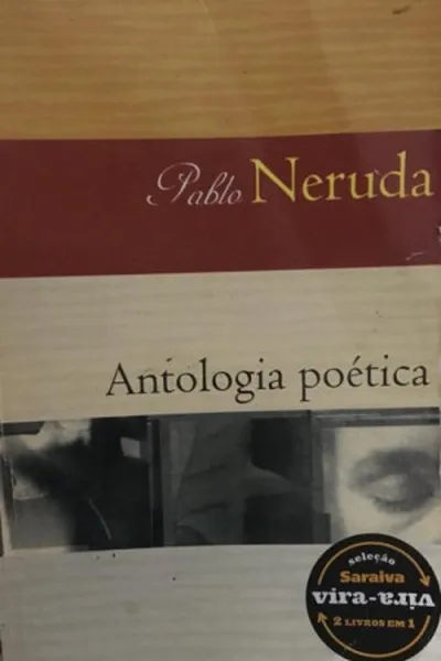 Cover of Antologia Poética / Vinte Poemas de Amor
