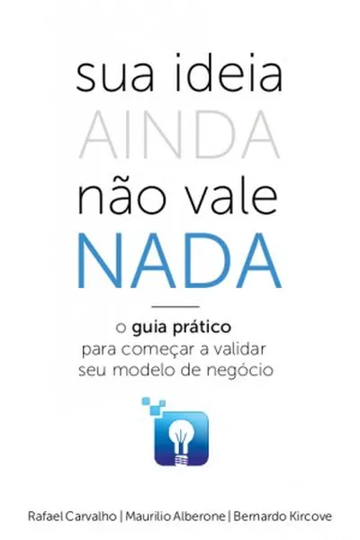 Cover of sua ideia AINDA não vale NADA