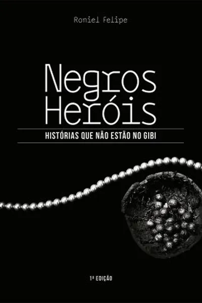 Cover of Negros Heróis