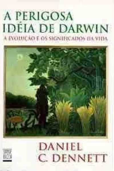 Cover of A perigosa idéia de Darwin