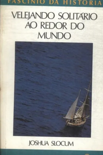 Cover of Velejando Solitário ao Redor do Mundo
