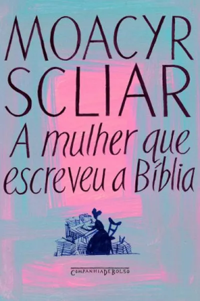 Cover of A mulher que escreveu a Bíblia
