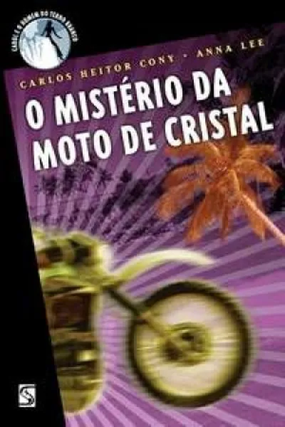 Cover of O Mistério da Moto de Cristal