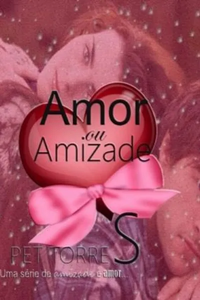 Cover of Amor ou amizade
