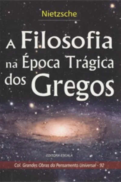 Cover of A Filosofia na Época Trágica dos Gregos