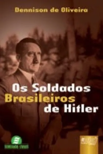 Cover of Os soldados brasileiros de Hitler