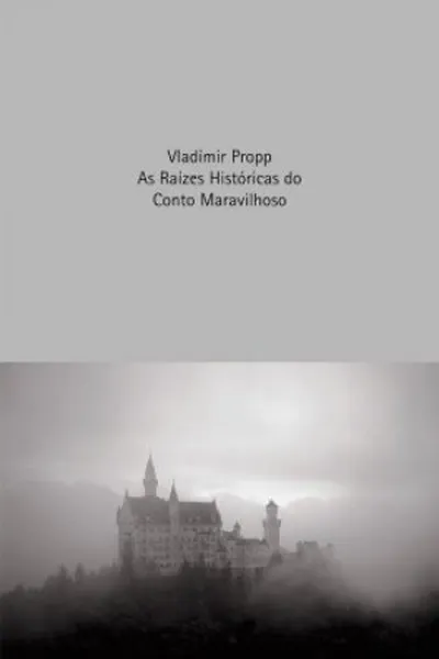 Cover of Raízes Históricas do Conto Maravilhoso