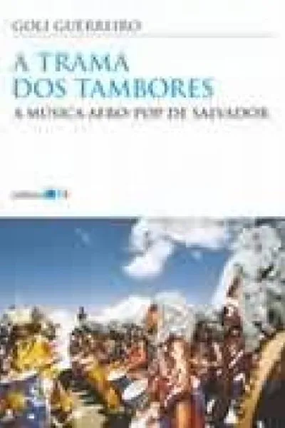 Cover of A Trama dos Tambores