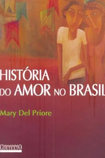 Cover of História do Amor no Brasil