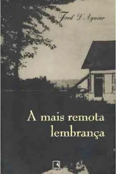 Cover of A mais remota lembrança