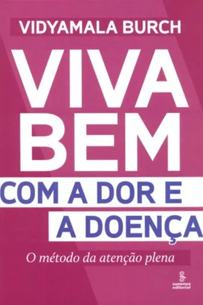 Cover of Viva bem com a dor e a doença