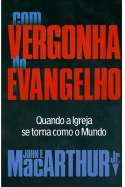 Cover of Com Vergonha do Evangelho
