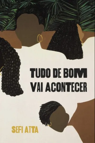 Cover of Tudo de bom vai acontecer