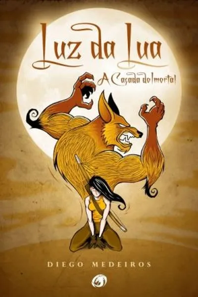 Cover of Luz da Lua - A Caçada do Imortal