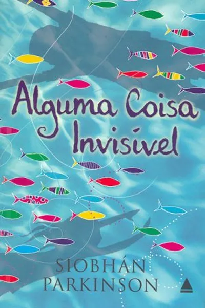 Cover of Alguma Coisa Invisível