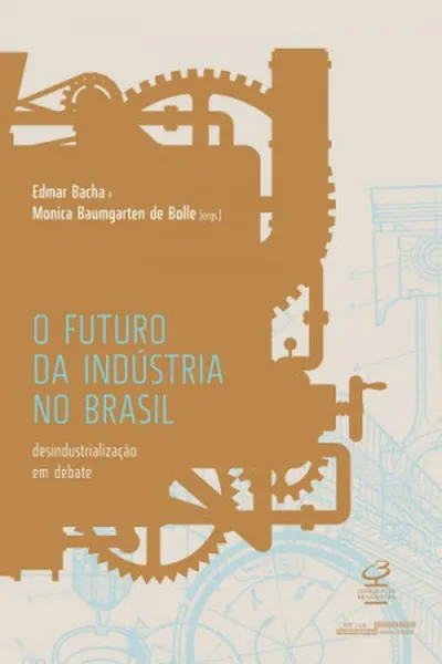 Cover of O Futuro da Indústria no Brasil