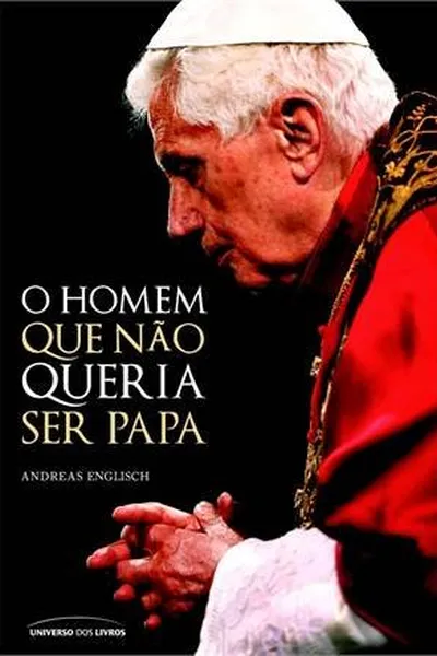 Cover of O Homem Que Não Queria Ser Papa
