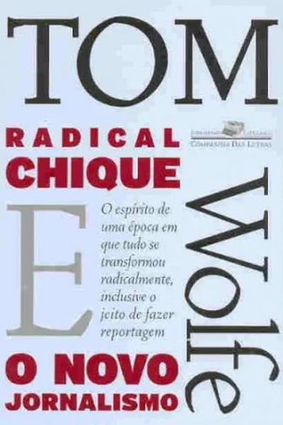 Cover of Radical Chique e o novo jornalismo